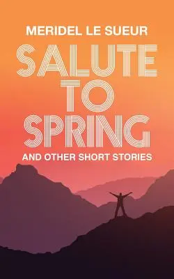 Pozdrav jari: A iné poviedky - Salute to Spring: And Other Short Stories