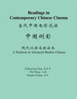 Čítanka k súčasnej čínskej kinematografii: Učebnica modernej čínštiny pre pokročilých - Readings in Contemporary Chinese Cinema: A Textbook of Advanced Modern Chinese