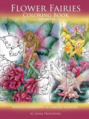 Kvetinové víly: Omaľovánky pre dospelých: Okrídlené strážkyne záhradných kvetov - Flower Fairies: Coloring Book for Adults: Winged Guardians of Garden Flowers