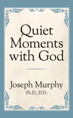 Tiché chvíle s Bohom - Quiet Moments with God