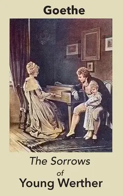 Smútky mladého Werthera - The Sorrows of Young Werther