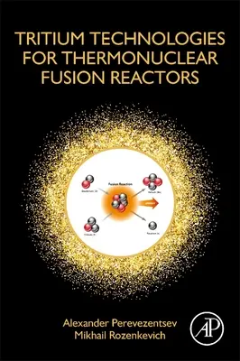 Tríciové technológie pre termonukleárne fúzne reaktory - Tritium Technologies for Thermonuclear Fusion Reactors