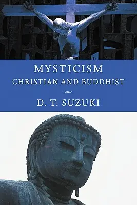 Mystika: Kresťanský a budhistický mýtizmus - Mysticism: Christian and Buddhist