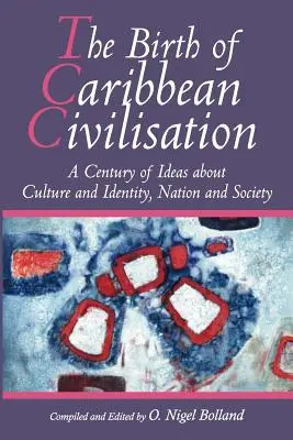 Zrod karibskej civilizácie - The Birth of Caribbean Civilisation
