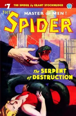 Pavúk #7: Had skazy - The Spider #7: The Serpent of Destruction