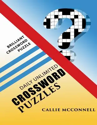 Denné krížovky bez obmedzenia: Brilantná kniha krížoviek - Daily Unlimited Crossword Puzzles: Brilliant Crossword Puzzle Book