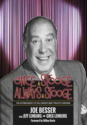 Jedenkrát blázon, vždycky blázon: Autobiografia najplodnejšieho hollywoodskeho vtipkára - Once a Stooge, Always a Stooge: The Autobiography of Hollywood's Most Prolific Funnyman