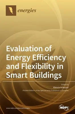 Hodnotenie energetickej efektívnosti a flexibility v inteligentných budovách - Evaluation of Energy Efficiency and Flexibility in Smart Buildings