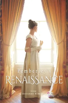 Renesancia Pemberley: Pýcha a predsudok na pokračovanie, preklad z francúzštiny - Pemberley's Renaissance: A Pride and Prejudice continuation, translated from French