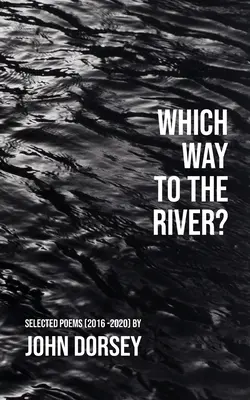 Ktorou cestou k rieke - Which Way to the River