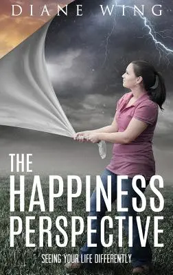 Perspektíva šťastia: Pozrite sa na svoj život inak - Happiness Perspective: Seeing Your Life Differently
