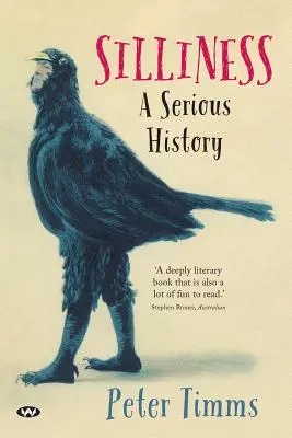 Hlúposť: Vážne dejiny - Silliness: A serious history