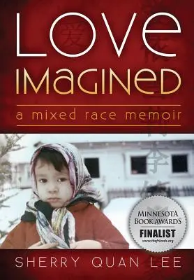 Láska v predstavách: A Mixed Race Memoir - Love Imagined: A Mixed Race Memoir