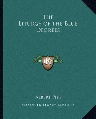 Liturgia modrých stupňov - The Liturgy of the Blue Degrees