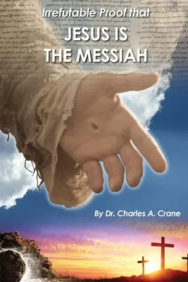 Nezvratný dôkaz, že Ježiš je Mesiáš - Irrefutable Proof that Jesus is the Messiah