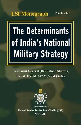Determinanty indickej národnej vojenskej stratégie - The Determinants of India's National Military Strategy