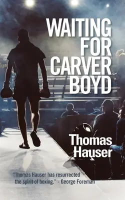 Čakanie na Carvera Boyda - Waiting for Carver Boyd
