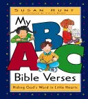 Moja biblická abeceda: Ukrývanie Božieho slova v malých srdciach - My ABC Bible Verses: Hiding God's Word in Little Hearts