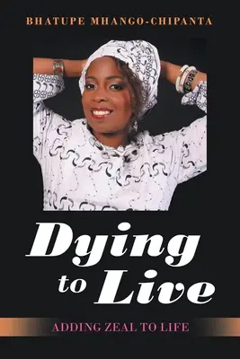 Umierať, aby sme žili: Pridanie horlivosti do života - Dying to Live: Adding Zeal to Life