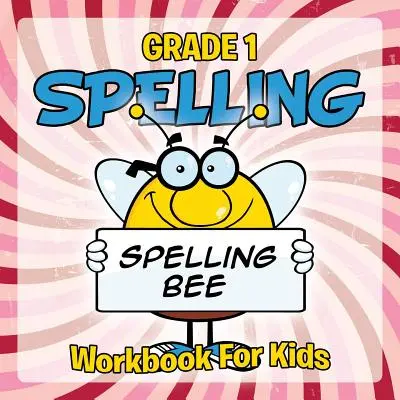 Hláskovanie pre 1. ročník: Pracovný zošit pre deti - Grade 1 Spelling: Workbook For Kids