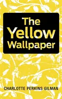 Žltá tapeta - The Yellow Wallpaper