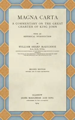 Magna Charta (1914): Komentár k Veľkej listine kráľa Jána - Magna Carta (1914): A Commentary on the Great Charter of King John