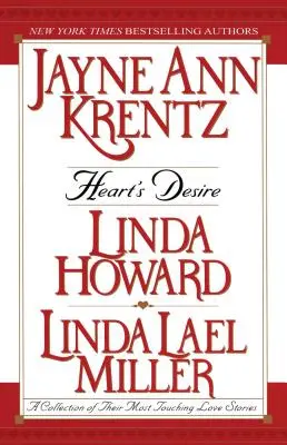 Túžba srdca: zbierka ich najdojemnejších milostných príbehov - Heart's Desire: A Collection of Their Most Touching Love Stories