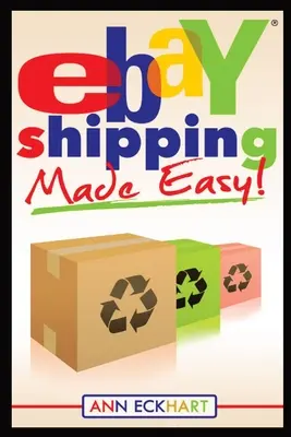 Jednoduchá doprava na Ebay: aktualizované na rok 2021 - Ebay Shipping Made Easy: Updated for 2021