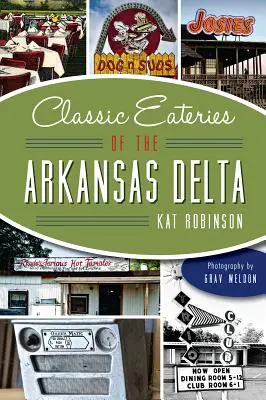 Klasické jedálne v delte Arkansasu - Classic Eateries of the Arkansas Delta