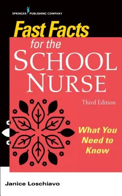 Rýchle fakty pre školskú sestru: Čo potrebujete vedieť - Fast Facts for the School Nurse: What You Need to Know