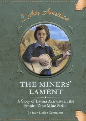 Nárek baníkov: Príbeh latinskoamerických aktivistov počas štrajku v zinkovej bani Empire - The Miners' Lament: A Story of Latina Activists in the Empire Zinc Mine Strike