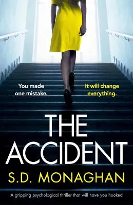 Nehoda: Strhujúci psychologický triler, ktorý vás zaujme - The Accident: A gripping psychological thriller that will have you hooked