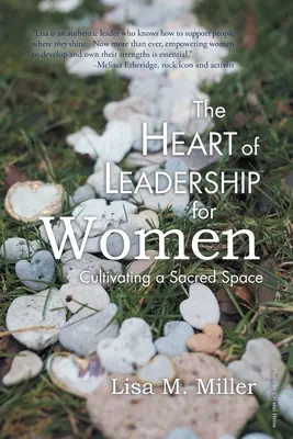 Srdce vodcovstva pre ženy: Kultivácia posvätného priestoru - The Heart of Leadership for Women: Cultivating a Sacred Space