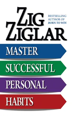 Osvojte si úspešné osobné návyky - Master Successful Personal Habits