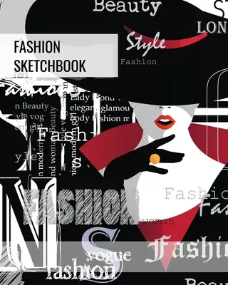 Módny skicár: Kreslenie a skicovanie, darček pre umelca, módneho návrhára a dizajnéra, skicár - Fashion Sketchbook: Blank Female Figure Templates To Design & Create, Drawing & Sketching, Artist, Fashionista & Designers Gift, Sketch Bo