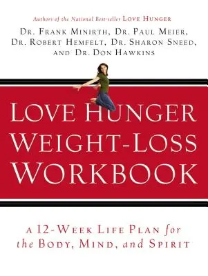 Láska k hladu Pracovný zošit na chudnutie - Love Hunger Weight-Loss Workbook