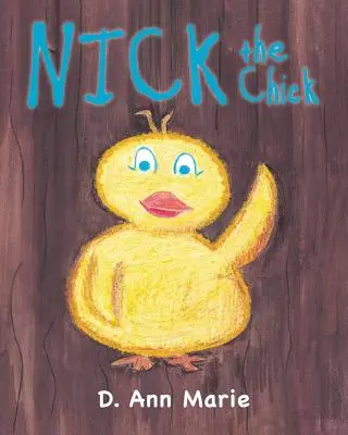 Kuriatko Nick - Nick the Chick