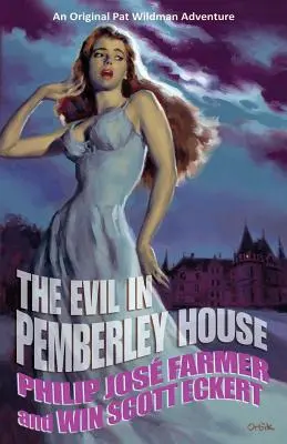 Zlo v dome Pemberley: Memoáre Pata Wildmana, 1. diel - The Evil in Pemberley House: The Memoirs of Pat Wildman, Volume 1