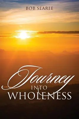 Cesta do celistvosti - Journey Into Wholeness
