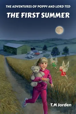 Dobrodružstvá Poppy a lorda Teda: Prvé leto - The Adventures of Poppy and Lord Ted: The First Summer
