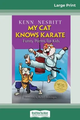 Moja mačka vie karate: Vtipné básničky pre deti (16pt Large Print Edition) - My Cat Knows Karate: Funny Poems for Kids (16pt Large Print Edition)