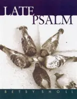 Neskorý žalm - Late Psalm