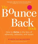 Odraz sa späť!: Ako prosperovať tvárou v tvár nepriazni osudu - Bounce Back!: How to Thrive in the Face of Adversity