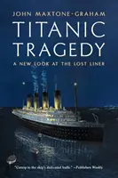 Tragédia Titanicu: Nový pohľad na stratenú loď - Titanic Tragedy: A New Look at the Lost Liner