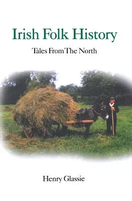 Írska ľudová história: Príbehy zo severu - Irish Folk History: Tales from the North