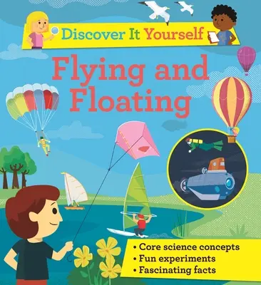 Objavte to sami: Lietanie a vznášanie sa - Discover It Yourself: Flying and Floating