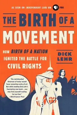 Zrod hnutia: Ako zrodenie národa podnietilo boj za občianske práva - The Birth of a Movement: How Birth of a Nation Ignited the Battle for Civil Rights