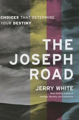 Jozefova cesta: Jozefova cesta: voľby, ktoré rozhodujú o vašom osude - The Joseph Road: Choices That Determine Your Destiny