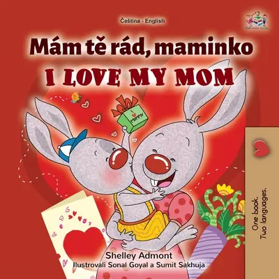Mám rád svoju mamu (česká anglická dvojjazyčná kniha pre deti) - I Love My Mom (Czech English Bilingual Book for Kids)