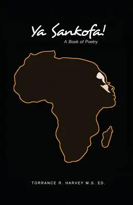 Ya Sankofa! A Book of Poetry (Kniha poézie) - Ya Sankofa!: A Book of Poetry